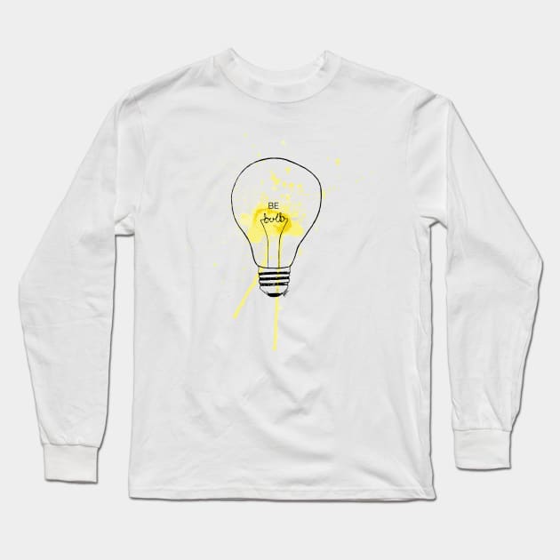 Be Bulb Long Sleeve T-Shirt by colourofoctober